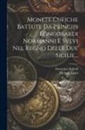 Domenico Spinelli, Michele Tafuri - Monete Cufiche Battute Da Principi Longobardi Normanni E Svevi Nel Regno Delle Due Sicilie