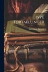 Bjørnstjerne Bjørnson - Nye Fortaellinger