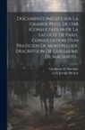 L. -A Joseph Michon, Guillaume de Machaut - Documents Inédits Sur La Grande Peste De 1348 (consultation De La Faculté De Paris, Consultation D'un Praticien De Montpellier, Description De Guillau