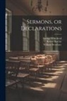 Robert Barclay, William Dewsbury, George Whitehead - Sermons, or Declarations
