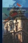 Anthony Trollope - Phineas Finn: The Irish Member; Volume 3