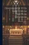 Leonhard Lemmens, THOMAS - Dialogus De Vitis Sanctorum Fratrum Minorum