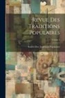 Société Des Traditions Populaires (Fra - Revue Des Traditions Populaires; Volume 1