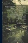 A. I. (Antoine Isa Silvestre de Sacy - Principes de grammaire générale, mis à la portée des enfans, et propres à servir d'introduction à l'étude de toutes les langues