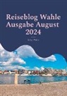 Stefan Wahle, Buch Guru Media, Buch Guru Media - Reiseblog Wahle Ausgabe August 2024