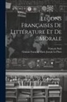 Guislain François Marie Josep La Place, François Noël - Leçons Françaises De Littérature Et De Morale