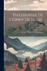 Georg Wilhelm Friedrich Hegel, Augusto Véra - Philosophie De L'esprit De Hegel; Volume 2