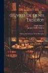 Denis Diderot, Jacques André Naigeon - OEuvres De Denis Diderot: Mélanges De Littérature Et De Philosophie