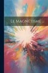 Anonymous - Le Magnétisme