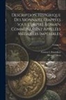 Henry Cohen, Gaston I. Feuardent - Description Historique Des Monnaies Frappées Sous L'empire Romain Communément Appelées Médailles Impériales; Volume 6