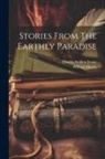 William Morris, Charles Seddon Evans - Stories From The Earthly Paradise