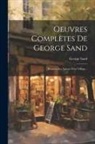 George Sand - Oeuvres Complètes De George Sand: Promenades Autour D'un Village