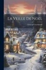 Christoph Von Schmid - La Veille De Noël
