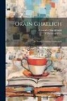 Alexander Mac-Donald, F Davies and Co - Orain Ghaelich: An Nuadh Oranaiche Gaidhealach