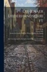 Georg Holz, Franz Saran, Sächsische Gesellschaft der Wissenschaf - Die Jenaer Liederhandschrift: Mit Unterstützung Der Königlich Sächsischen Gesellschaft Der Wissenschaften; Volume 1