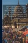 Thomas Robert Malthus - Statements Respecting The East-india College, With An Appeal To Facts, In Refutation Of The Charges Lately Brought Against It, In The Court Of Proprie