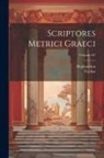 Hephaestion, Trichas - Scriptores Metrici Graeci; Volume 167