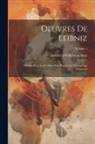 Gottfried Wilhelm Leibniz - Oeuvres De Leibniz: Publiées Pour La Première Fois D'après Les Manuscripts Originaux; Volume 1