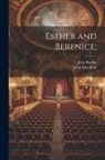 John Masefield, Jean Racine - Esther and Berenice