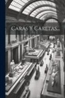 Anonymous - Caras Y Caretas