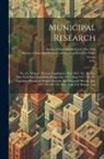 N. Y. )., Bureau Of Municipal Research (New York, Bureau of Municipal Research and Traini - Municipal Research: No. 85. Widows' Pension Legislation. May 1917. No. 86. The New York State Legislative Budget For 1917. June 1917. No