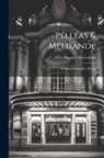 Maurice Maeterlinck - Pélléas & Mélisande: Alladine & Palomides: Home