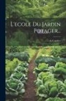De Combles - L'ecole Du Jardin Potager