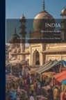 Alfred Ernest Knight - India: From The Aryan Invasion To The Great Sepoy Mutiny