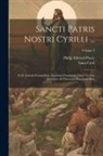 Saint Cyril, Philip Edward Pusey - Sancti Patris Nostri Cyrilli ...: In D. Joannis Evangelium. Accedunt Fragmenta Varia Necnon Tractatus Ad Tiberium Diaconum Duo; Volume 3