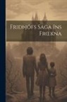 Anonymous - FriðÞjófs Saga Ins Froekna