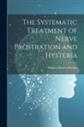 William Smoult Playfair - The Systematic Treatment of Nerve Prostration and Hysteria
