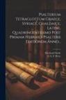 Eberhard Nestle, S G F Perry - Psalterium Tetraglottum Graece, Syriace, Chaldaice, Latine, Quadringentesimo Post Primam Hebraici Psalterii Editionem Anno