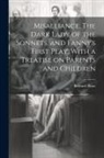Bernard Shaw - Misalliance, The Dark Lady of the Sonnets, and Fanny's First Play. With a Treatise on Parents and Children