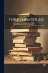 Anonymous - The Remember Me: A Token of Love for 1855