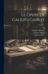 Celestino Bianchi, Galileo Galilei, Vincenzio Viviani - Le Opere Di Galileo Galilei; Volume 4