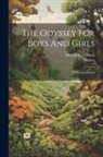 Alfred John Church, Homer - The Odyssey For Boys And Girls: Told From Homer