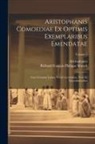 Aristophanes, Richard François Philippe Brunck - Aristophanis Comoediae Ex Optimis Exemplaribus Emendatae: Cum Versione Latina, Variis Lectionibus, Notis Et Emendationibus; Volume 2