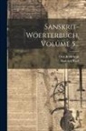 Otto Boehtlingk, Rudolph Roth - Sanskrit-woerterbuch, Volume 5
