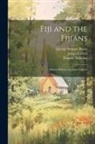 James Calvert, George Stringer Rowe, Thomas Williams - Fiji and the Fijians: Mission History. by James Calvert