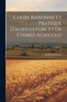 M. J. Scheidweiler - Cours Raisonné Et Pratique D'agriculture Et De Chimio Agricolo; Volume 2