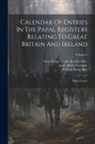 Great Britain Public Record Office, Jessie Alfred Twemlow, William Henry Bliss - Calendar Of Entries In The Papal Registers Relating To Great Britain And Ireland: Papal Letters; Volume 6