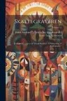 Dansk Samfund Til Indsam Folkeminder, Evald Tang Kristensen - Skattegraveren: Et Tidsskrift Udgivet Af "Dansk Samfund Til Indsamling Af Folkeminder."; Volume 11