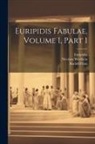 Euripides, Rudolf Prinz, Nicolaus Wecklein - Euripidis Fabulae, Volume 1, part 1