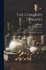 Samuel Hahnemann, C. J. Hempel - The Chronic Diseases: Their Specific Nature and Homoeopathic Treatment