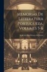 Academia Das Ciências De Lisboa - Memorias De Litteratura Portugueza, Volumes 5-6