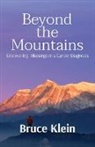 Bruce Klein - Beyond the Mountains