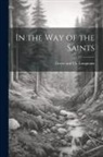 Longman Green &amp; Co - In the Way of the Saints