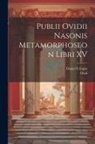 Daniel Crespin, Ovid - Publii Ovidii Nasonis Metamorphoseon Libri XV