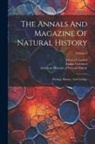 Alaska Governor, American Museum of Natural History, Nebraska State Historical Society - The Annals And Magazine Of Natural History: Zoology, Botany, And Geology; Volume 1