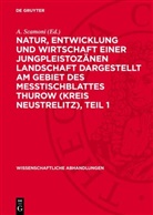 A. Scamoni - Natur, Entwicklung und Wirtschaft einer Jungpleistozänen Landschaft dargestellt am Gebiet des Messtischblattes Thurow (Kreis Neustrelitz), Teil 1